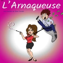 L&rsquo;Arnaqueuse – Tournée
