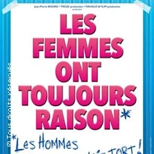 Les Femmes ont Toujours Raison, Les Hommes N&rsquo;ont Jamais Tort !, Tournée