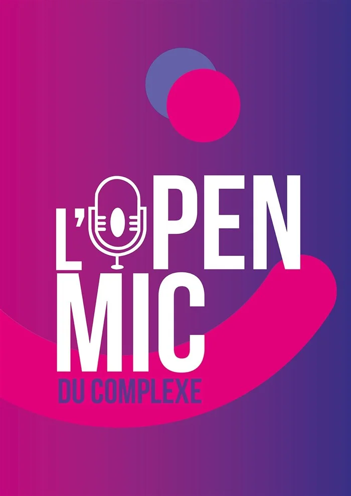 L'Open Mic du Complexe