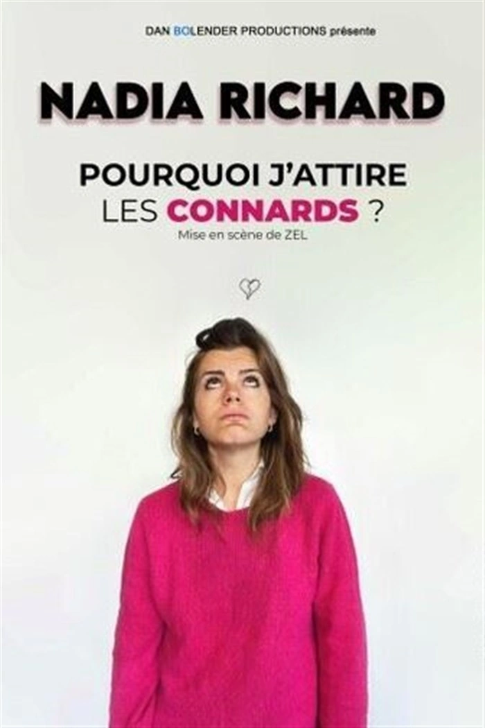 Nadia Richard dans Pourquoi j'attire les connards ?