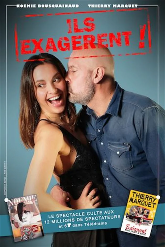Noémie Bousquainaud and Thierry Marquet in They're Exaggerating!