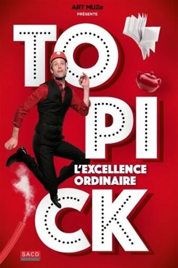 Topick dans L'excellence ordinaire